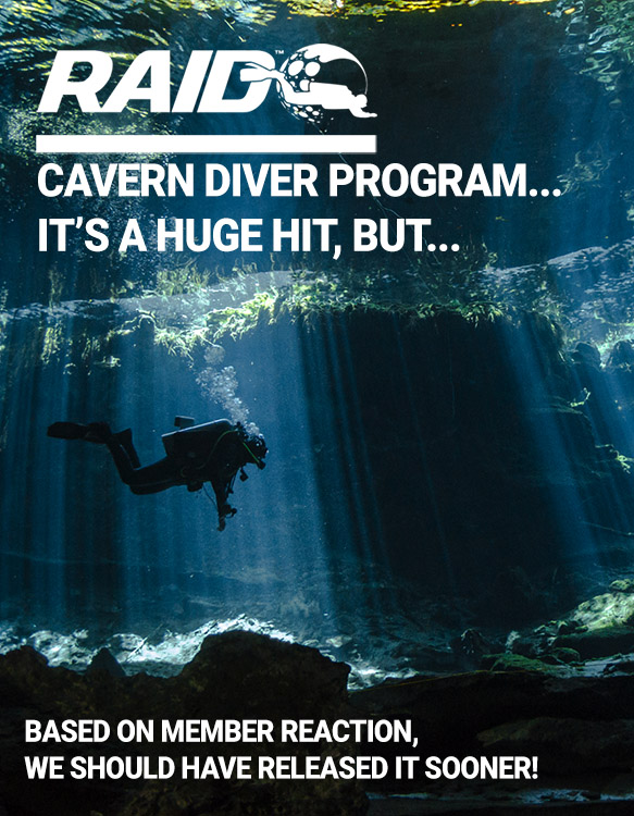 RAID Cavern diver is hugely popular