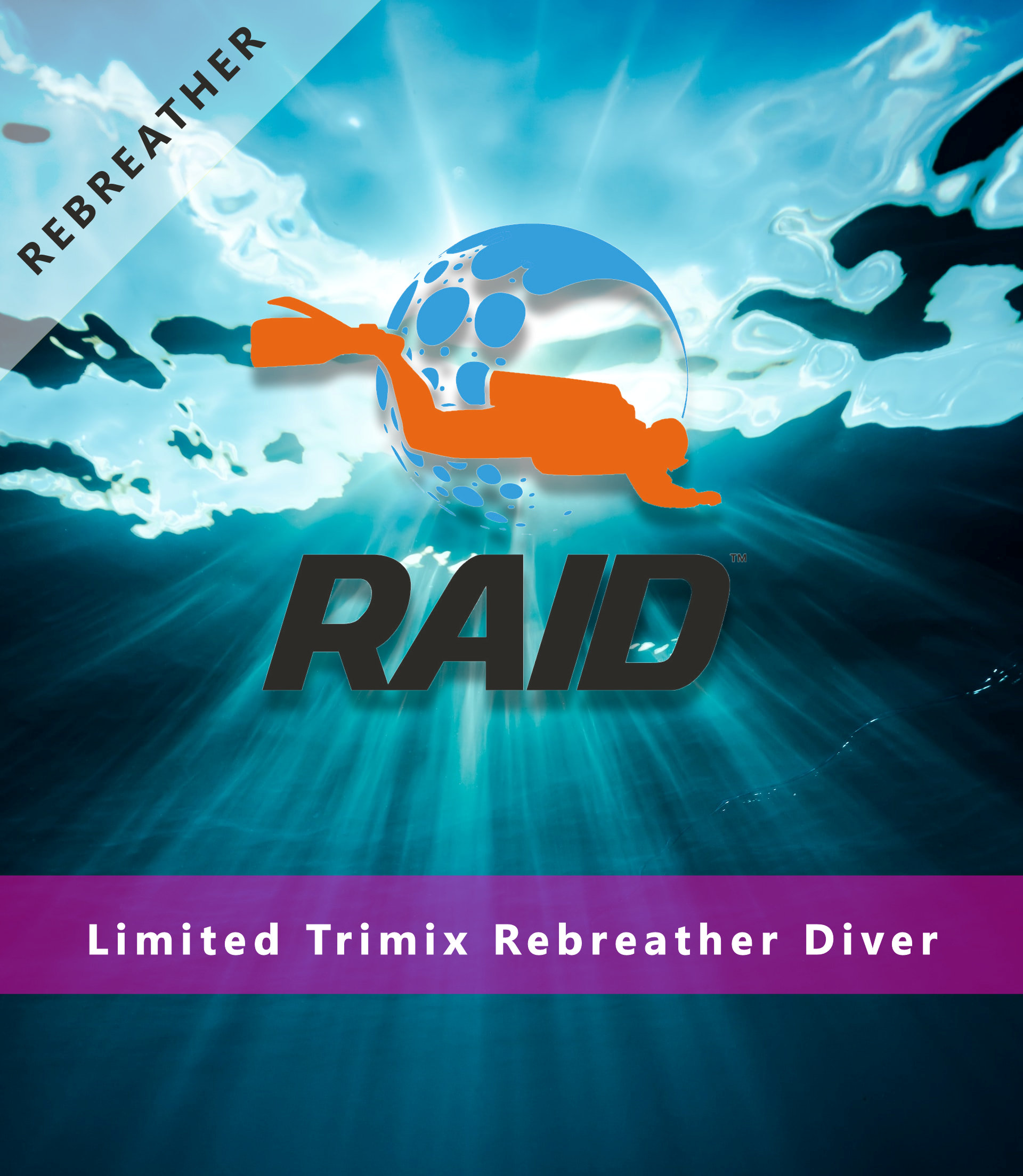 Rebreather / Limited Trimix Rebreather Diver - RAID International Scuba Diving Course