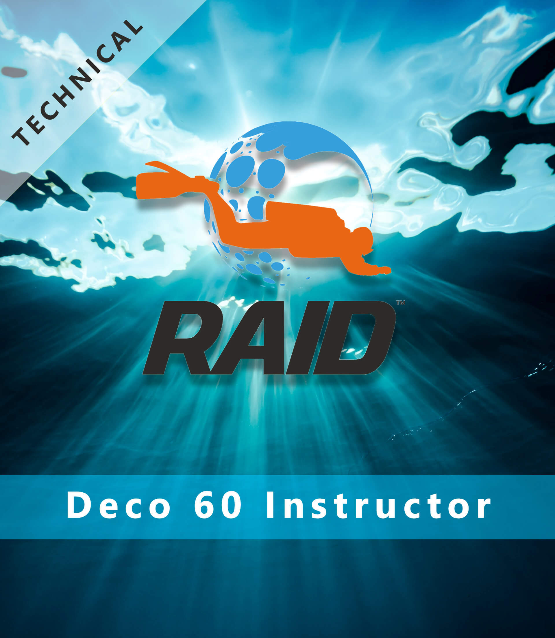 Technical / Deco 60 Instructor - RAID International Scuba Diving Course