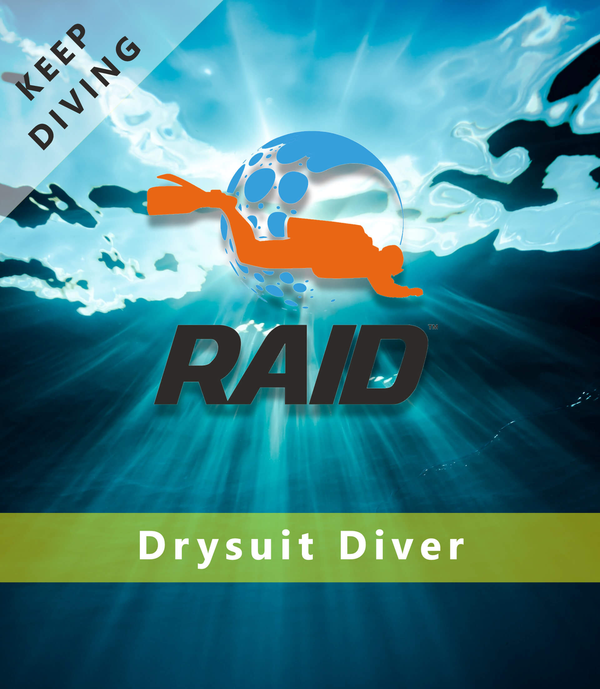 Keep Diving / Drysuit Diver - RAID International Scuba Diving Course