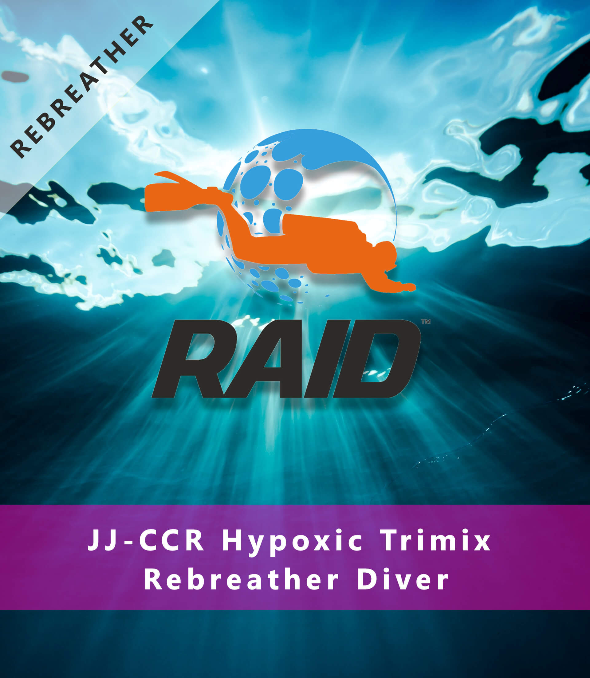 Rebreather / JJ-CCR Hypoxic Trimix Rebreather Diver - RAID International Scuba Diving Course